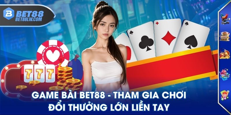 Game Bài BET88